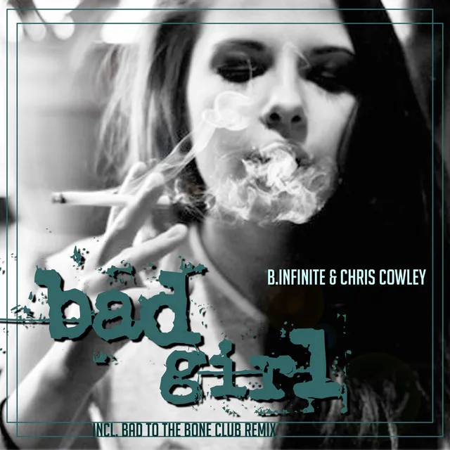 Bad Girl - Bad to the Bone Club Remix