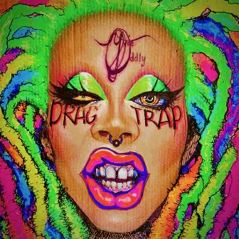 Drag Trap by Yvie Oddly