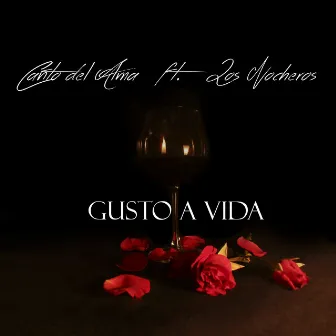 Gusto a Vida by Canto Del Alma