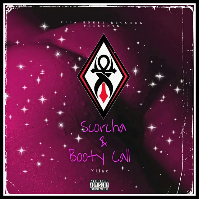 Scorcha & Booty Call