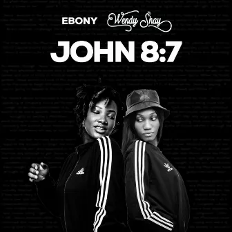 John 8:7 by Ebony