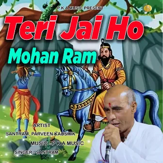 Teri Jai Ho Mohan Ram (BHAJAN) by Santram