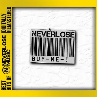 Buy Me! (Digitally Remastered) by Neverlose