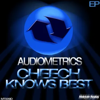 Cheech Knows Best Ep by Audiometrics