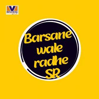 Barsane wale radhe SR by Bihari Ji