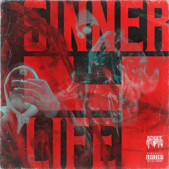 Sinner4Life by Lil Smoker