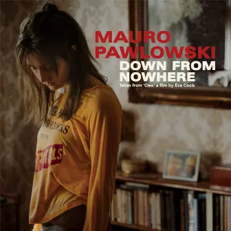 Down From Nowhere by Mauro Pawlowski