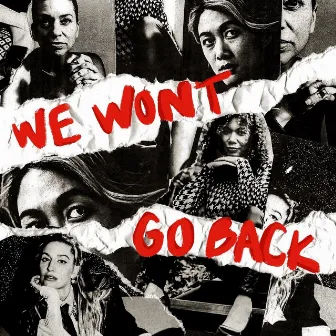 We Won’t Go Back by Autumn Rowe