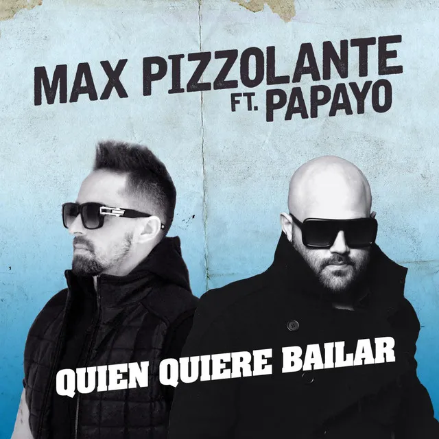 Quien Quiere Bailar (feat. Papayo)