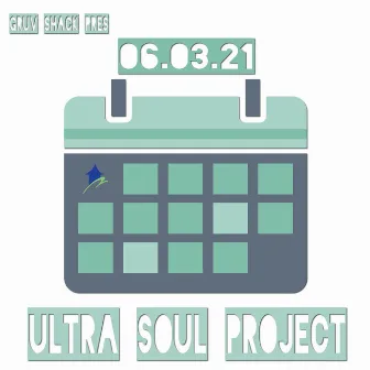 06.03.21 by Ultra Soul Project