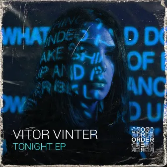 Tonight by Vitor Vinter