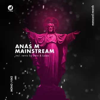 Mainstream by Anas M