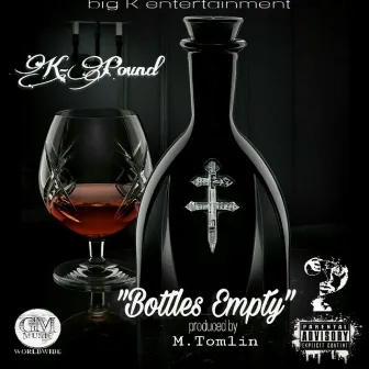 Bottles Empty by K-Pound