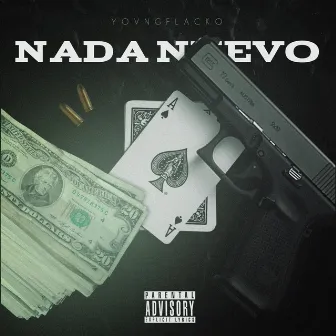 Nada Nuevo by Yovngflacko