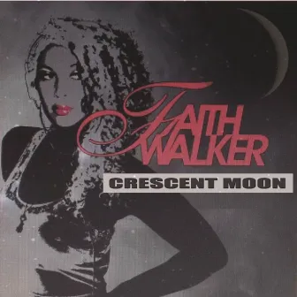 Crescent Moon by Faith Walker