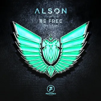 Be Free (feat. Lux) by Alson