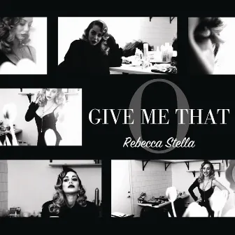 Give Me That O by Rebecca Stella