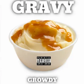 Gravy by Growdy