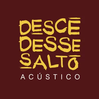 Desce Desse Salto (Acústico) by Mastodonte