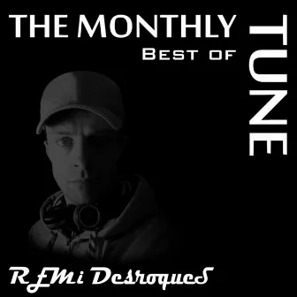 The Monthly Tune - The Best Of by Remi Desroques