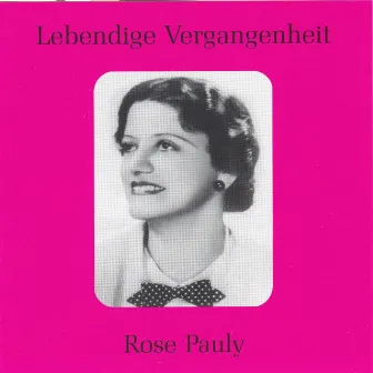 Lebendige Vergangenheit - Rose Pauly by Rose Pauly