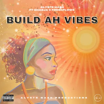 Build Ah Vibes by Alystr Nash