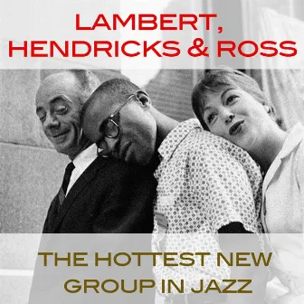 The Hottest New Group in Jazz by Lambert