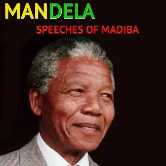 Speeches of Madiba by Nelson Mandela