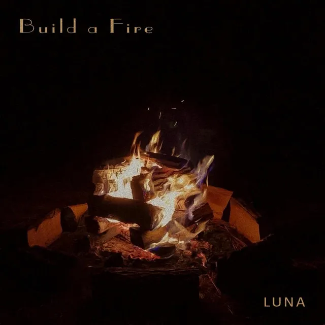 Build A Fire