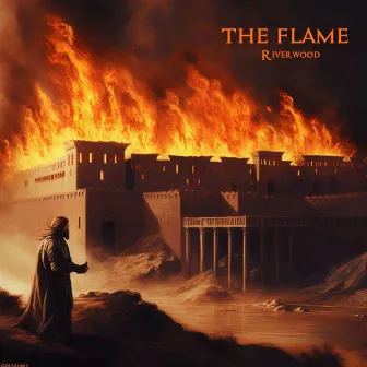 The Flame (Reimagined) by Riverwood