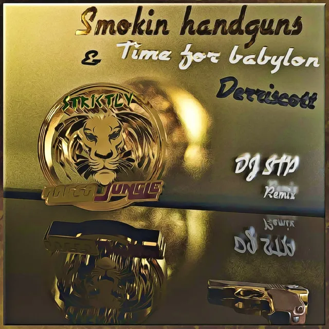 Smokin' Handguns - DJ STP Remix