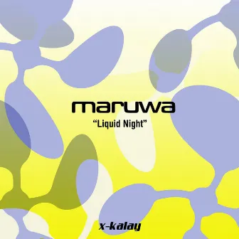 Liquid Night by Maruwa