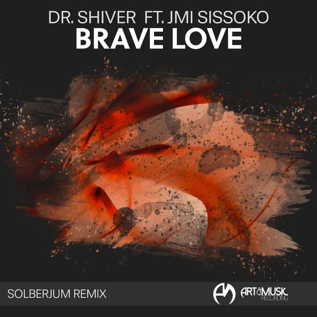 Brave Love - Solberjum Remix