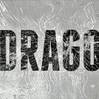 Drago by Drago