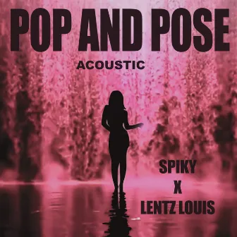 Pop & Pose by Lentz Louis