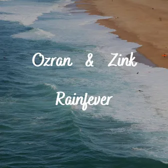 Rainfever by Ozran