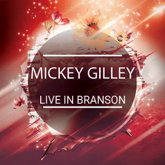 Live in Branson by Mickey Gilley