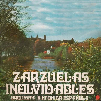 Zarzuelas Inolvidables by Orquesta Sinfónica Española