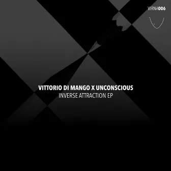 Inverse Attraction Ep by Vittorio Di Mango