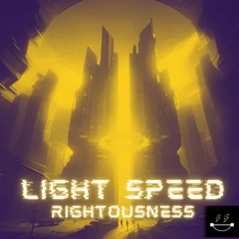 Rightousness by LIGHT SPEED