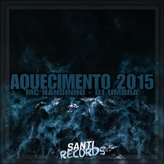 Aquecimento 2015 by DJ UMBRA