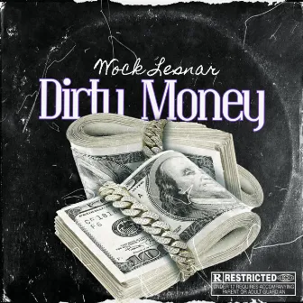 Dirty Money by Wock Lesnar