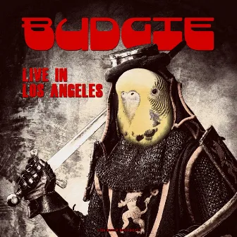 Live in Los Angeles (live) by Budgie