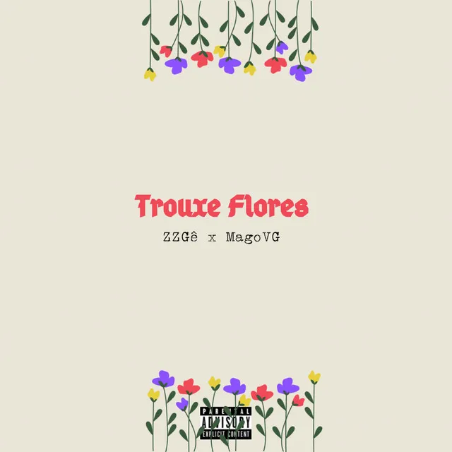 Trouxe Flores