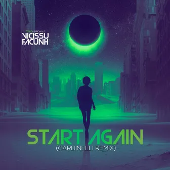 Start Again (Cardinelli Remix) by Cardinelli