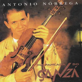 Na Pancada do Ganzá by Antônio Nóbrega