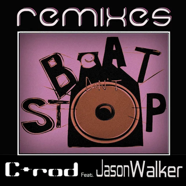 Beat Don't Stop (feat. Jason Walker) Radio Edit (C-Rod)