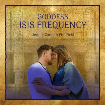 Goddess Isis Frequency by Elsa Field