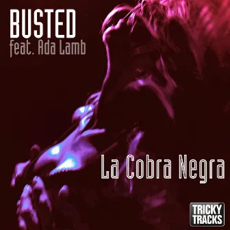 La Cobra Negra by Busted