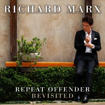 Repeat Offender Revisited by Richard Marx